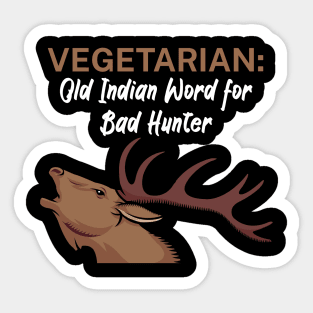 Vegetarian Old Indian Word for Bad Hunter Sticker